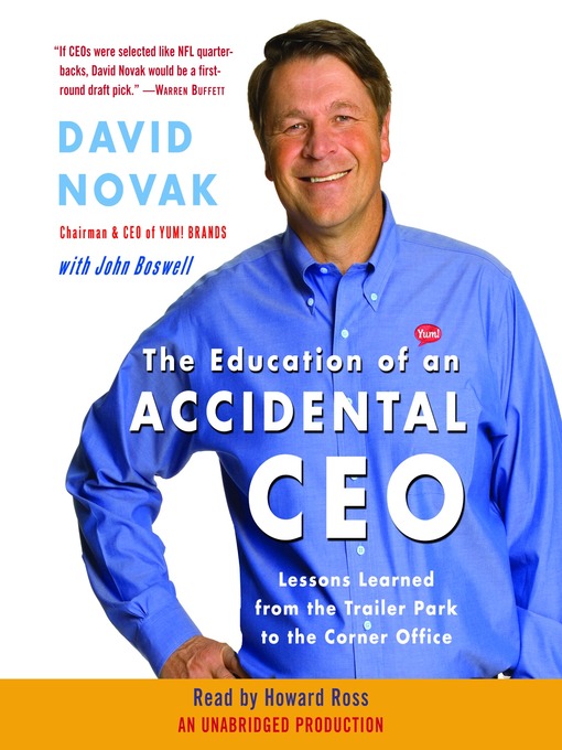Title details for The Education of an Accidental CEO by David Novak - Wait list